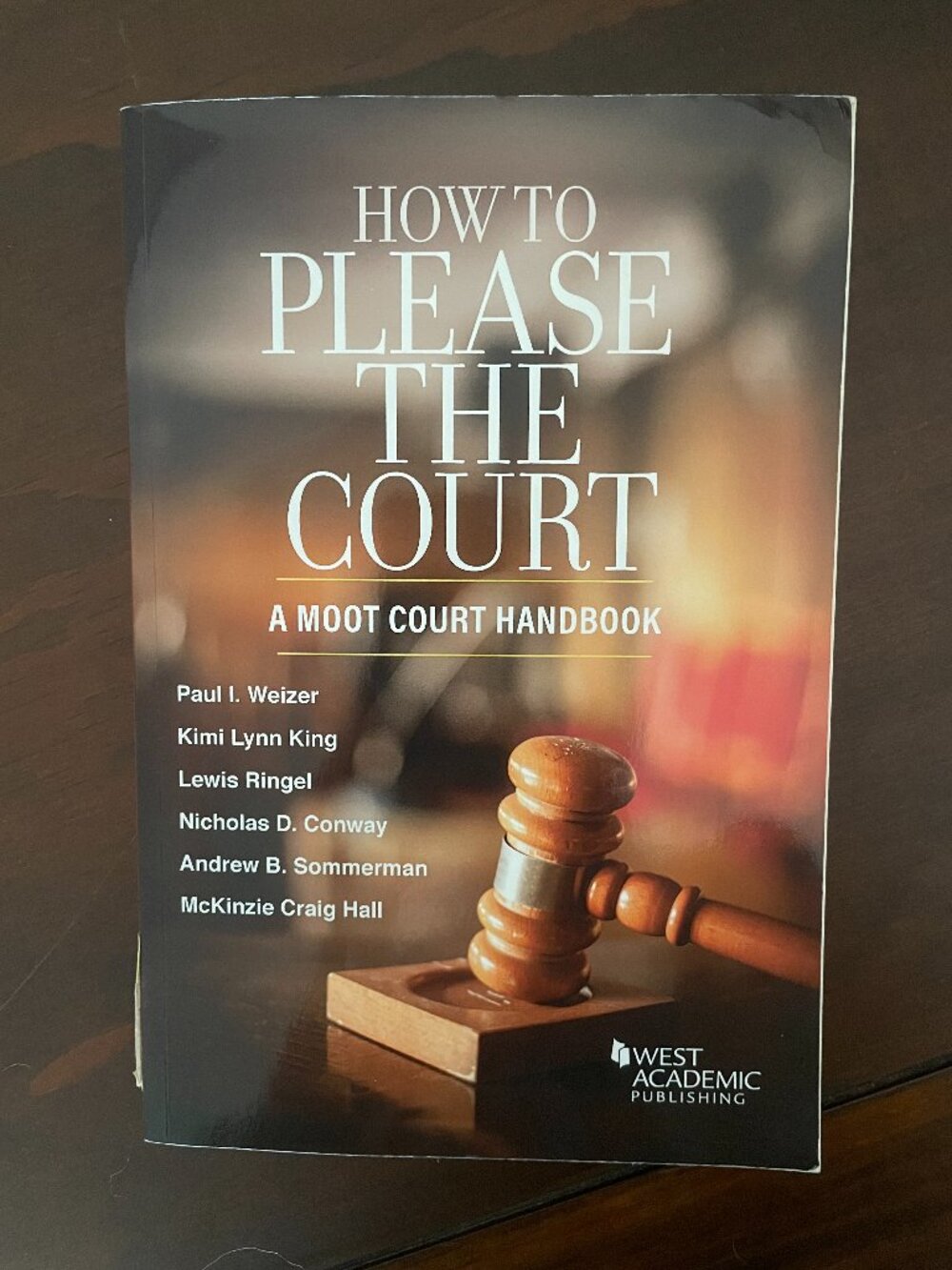 How To Please the Court: A Moot Court Handbook by Paul L. Weizer et al